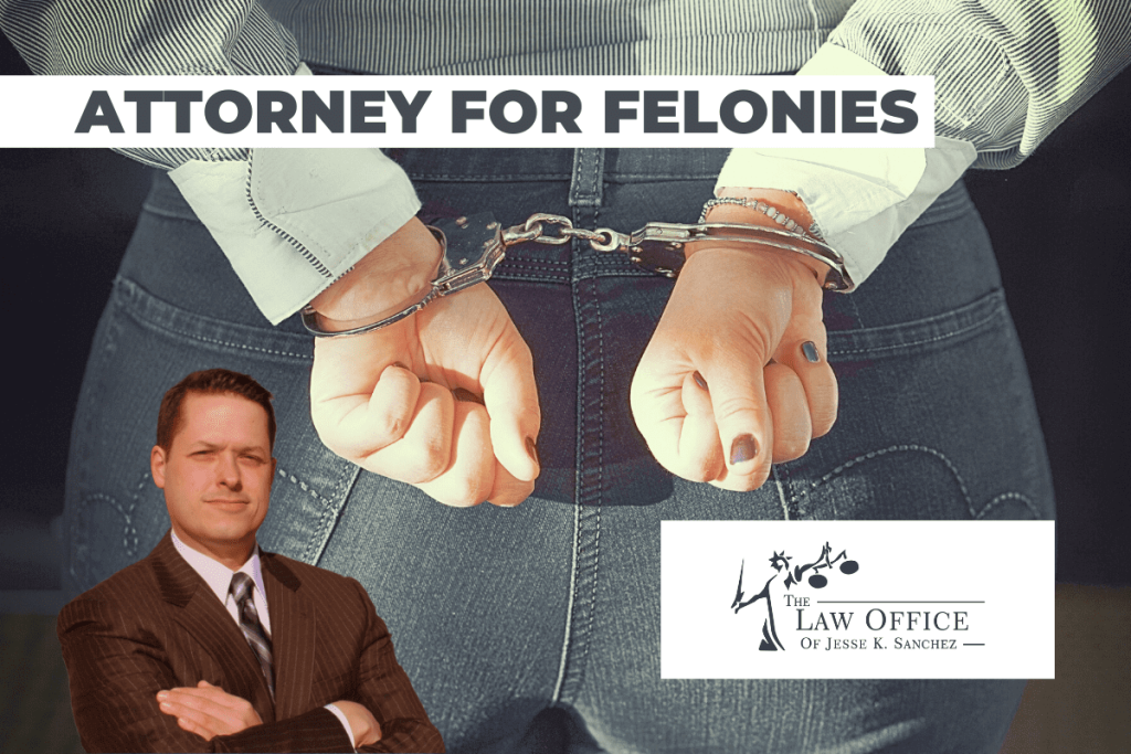 How to Choose an Attorney for Felonies
